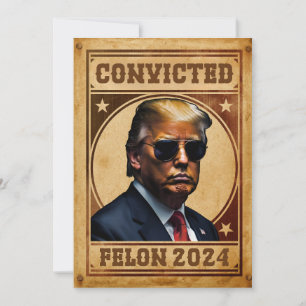 I'm Voting For The Convicted Felon Trump Mugshot Invitation