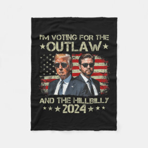 Im Voting For The Outlaw &amp;the Hillbilly 2024 P Fleece Blanket