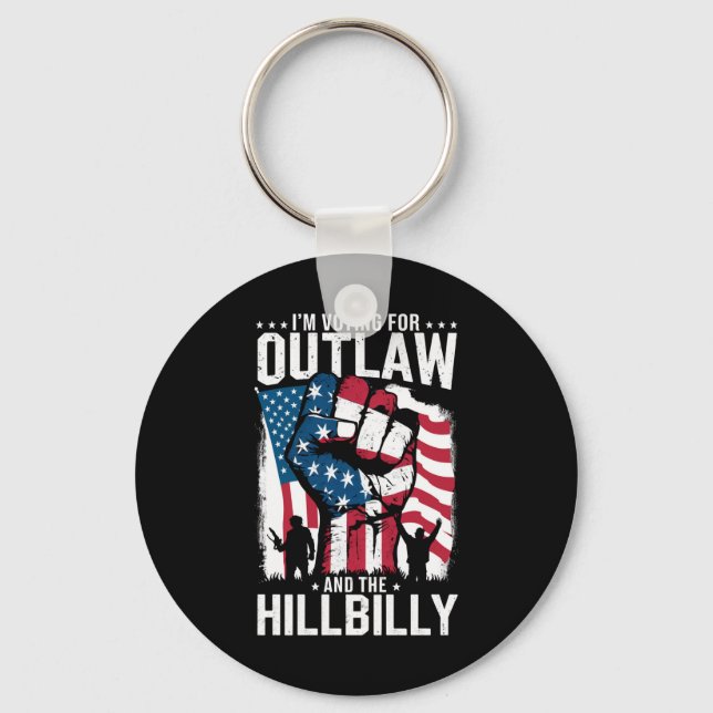 I'm Voting For the Outlaw and the Hillbilly 2024  Key Ring (Front)