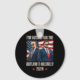 I'm Voting For The Outlaw Hillbilly President Trum Key Ring