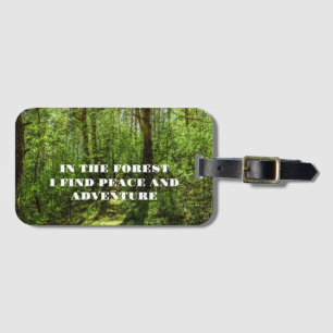 Im Wald finde ich Ruhe und Abenteuer Luggage Tag