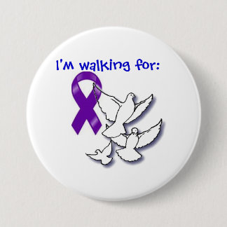 "I'm Walking For..." 7.5 Cm Round Badge