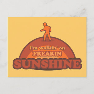 I'm Walking On Freakin Sunshine Frickin Happy Postcard