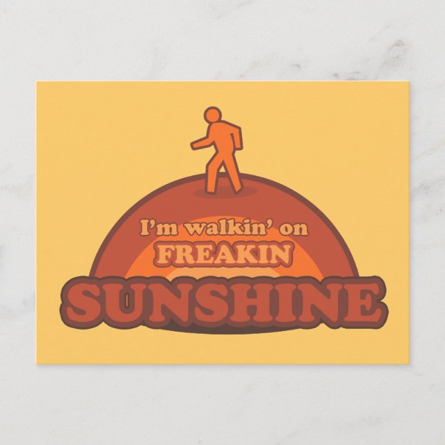 I'm Walking On Freakin Sunshine Frickin Happy Postcard (Front)