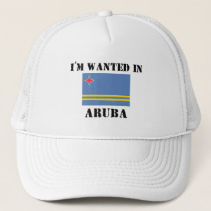 I'm Wanted In Aruba Trucker Hat