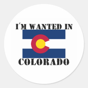 I'm Wanted In Colorado Classic Round Sticker