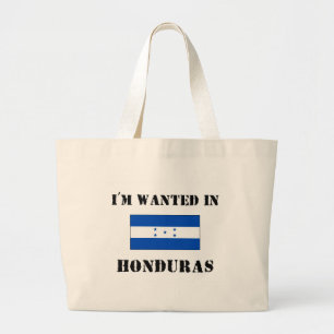 I'm Wanted In Honduras Large Tote Bag