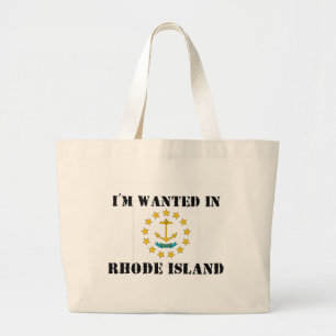 I'm Wanted In Rhode Island Large Tote Bag