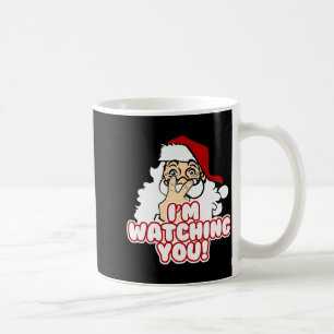 Im Watching You Christmas Santa Claus  Coffee Mug