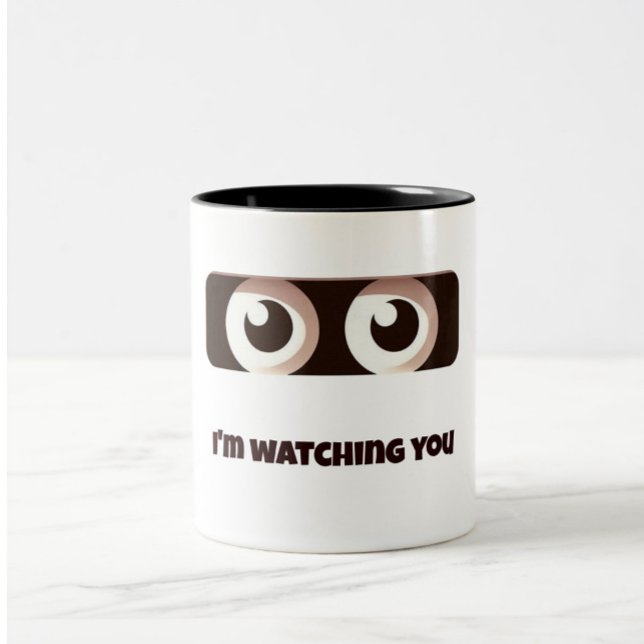 I'm Watching You – Funny Eyes Mug (Creator Uploaded)