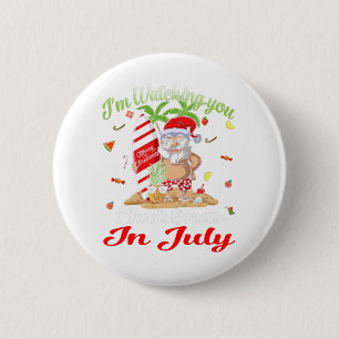 I'm Watching You Santa Christmas In July Tank Top 6 Cm Round Badge