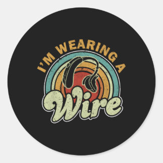 I'M Wearing A Wire Deaf Awareness Classic Round Sticker