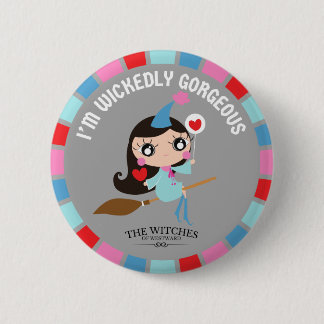 I'm Wickedly Gorgeous! 6 Cm Round Badge