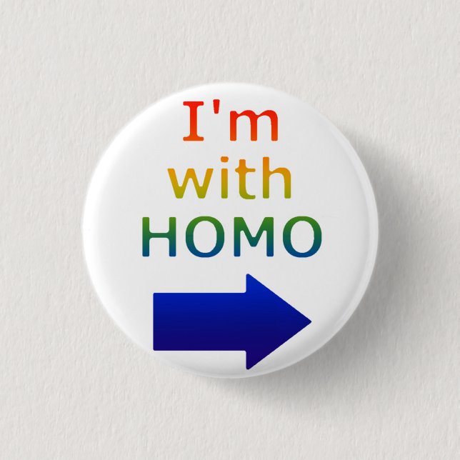 'I'm wih HOMO' button (Front)