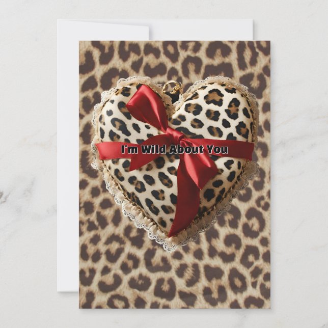 I'm Wild About You Leopard Print Valentine's Day Holiday Card (Front)
