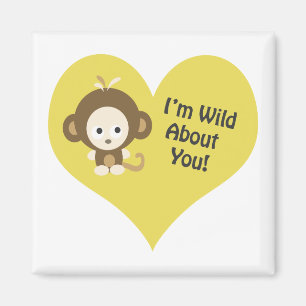 I'm Wild about You Monkey Magnet
