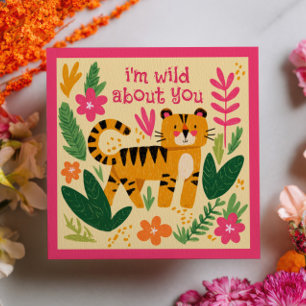 I'm Wild About You Tiger Cute Valentine's Day  Card