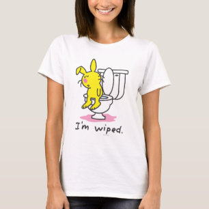 I'm Wiped T-Shirt