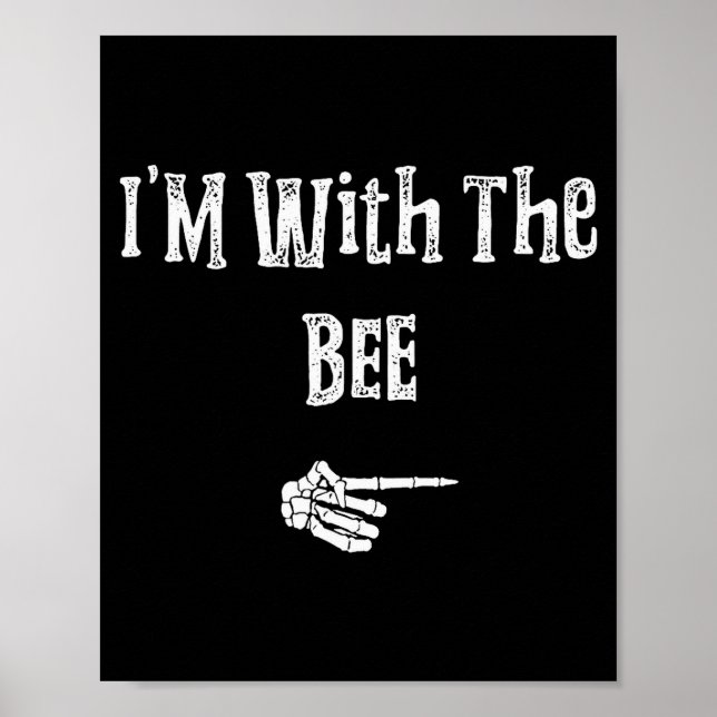 I'm With Bee Halloween Costume Funny Couples Match Poster (Front)