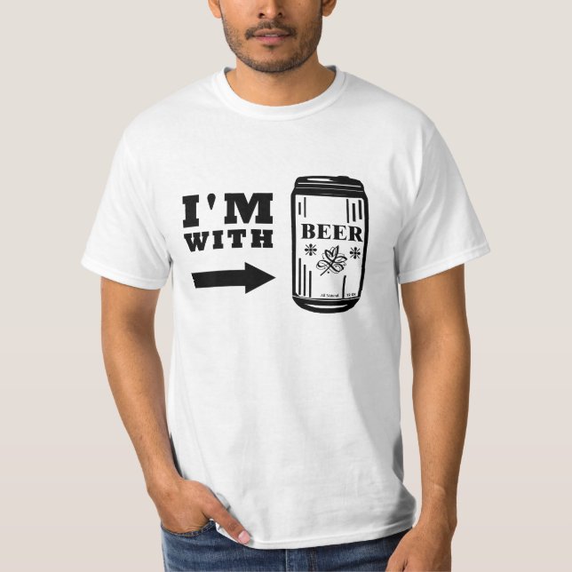 I'm With Beer T-Shirt (Front)