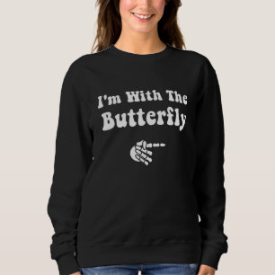 I'm With Butterfly Halloween Costume Party Matchin Sweatshirt