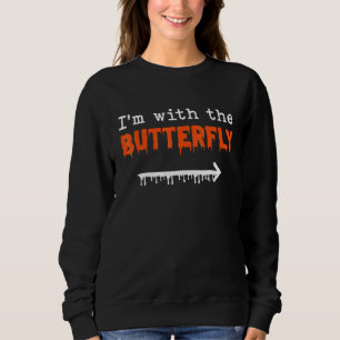 I'm With Butterfly Halloween Costume Party Matchin Sweatshirt