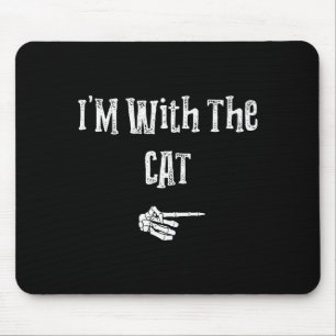 I'm With Cat Halloween Costume Funny Couples Match Mouse Pad