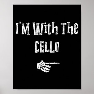 I'm With Cello Halloween Costume Funny Couples Mat Poster
