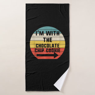 Im With Chocolate Chip Cookie Cook Gift Bath Towel