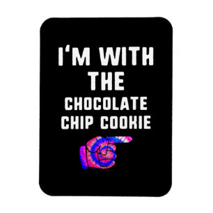Im With Chocolate Chip Cookie Tie Dye Products Magnet