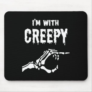 I'm With Creepy Skeleton Hand Halloween Mouse Pad