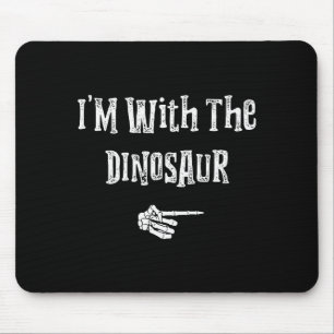 I'm With Dinosaur Halloween Costume Funny Couples Mouse Pad