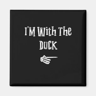 Im With Duck Halloween Costume Funny Couples Match Magnet
