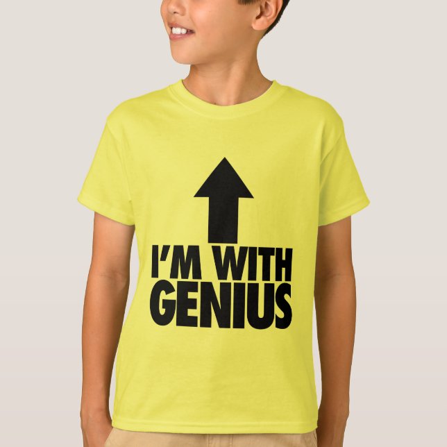 I'm With Genius T-Shirt (Front)