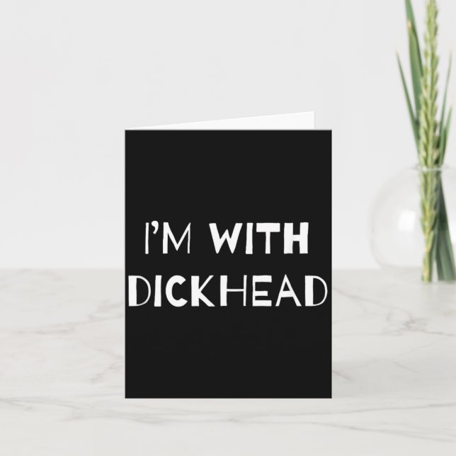 Im With Head Funny Gag Joke Card (Front)