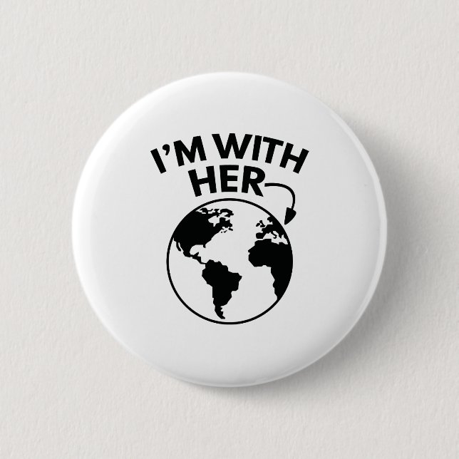I'm With Her 6 Cm Round Badge (Front)