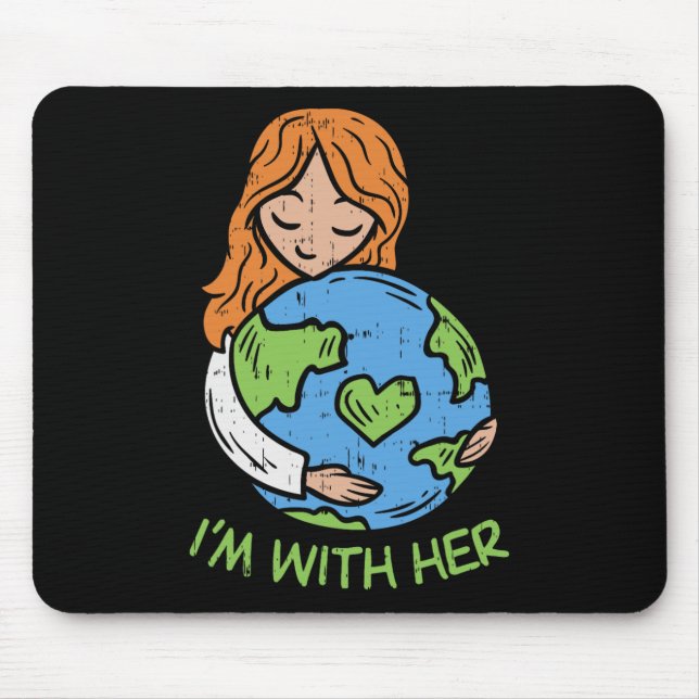 Im With Her Earth Day Shirt Pro Save Environment E Mouse Pad (Front)