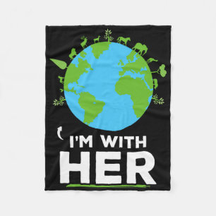 I'm With Her Earth Shirt Environment Awareness Ear Fleece Blanket