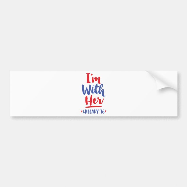 Im with her - Hillary 2016 Bumper Sticker (Front)