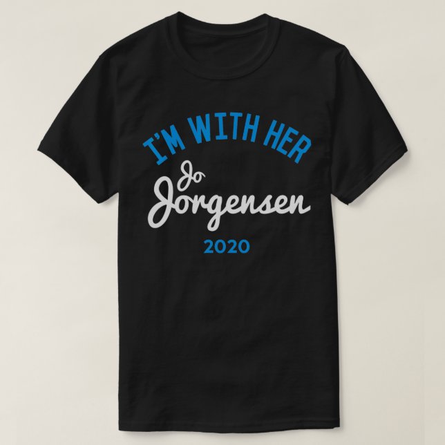 I'm With Her Jo Jorgensen Libertarian for Presiden T-Shirt (Design Front)