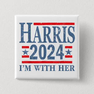 I'm With Her Kamala Vote For 2024 President Kamala 15 Cm Square Badge