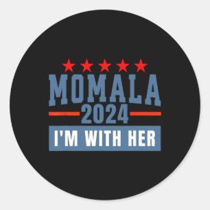 I'm With Her Momala For Kamala Harris 47th Preside Classic Round Sticker