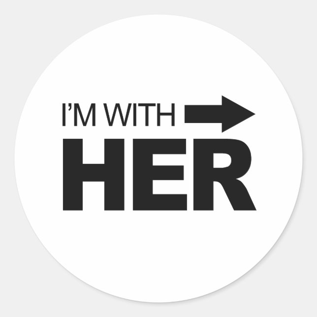 I'm with her (right) classic round sticker (Front)