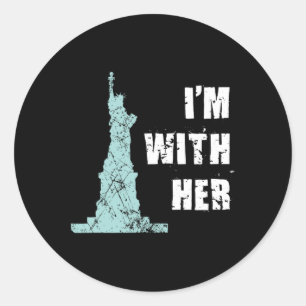 I'm With Her Statue Of Liberty Classic Round Sticker