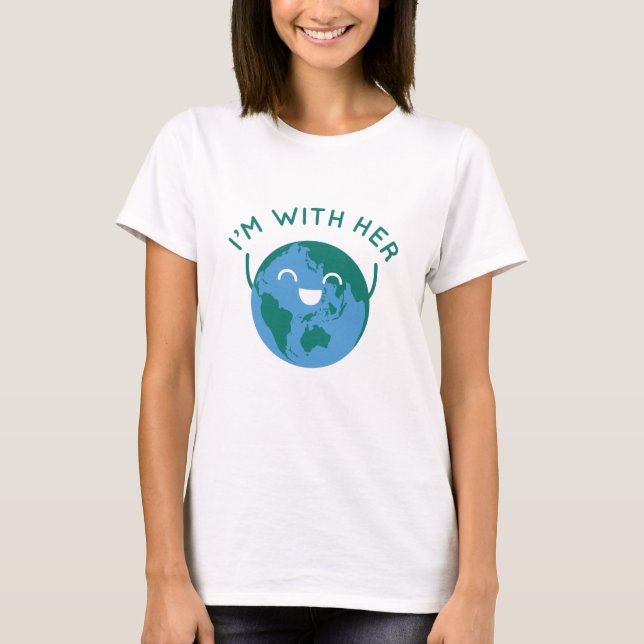 I'm With Her T-Shirt (Front)