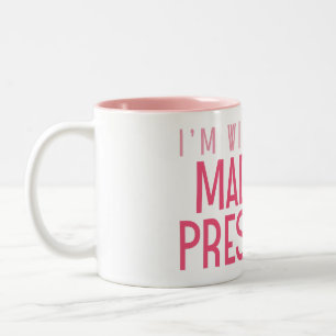 I'M WITH HER... Two-Tone COFFEE MUG