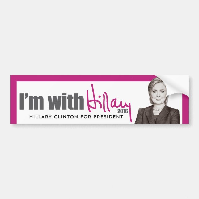 I'm With Hillary - Hillary Clinton for President Bumper Sticker (Front)