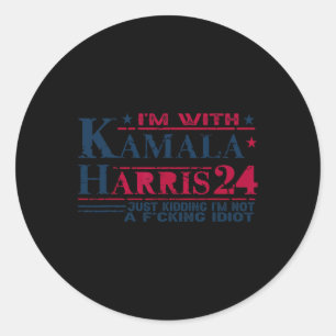 I'm With Kamala Just Kidding Not Idiot Retro Elect Classic Round Sticker