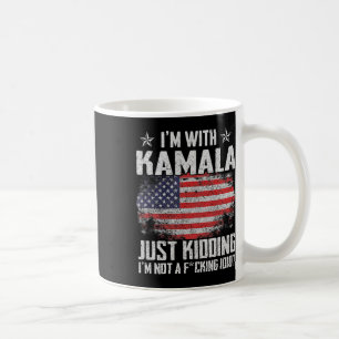 I'm With Kamala Just Kidding Not Idiot Us Flag Ele Coffee Mug