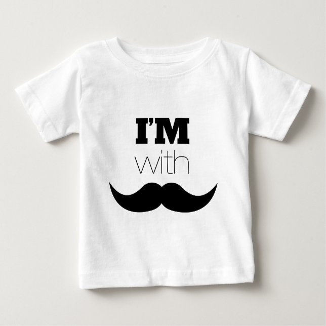 I'm With Moustache Baby T-Shirt (Front)